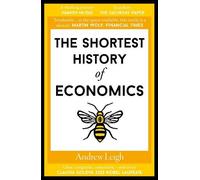 Andrew Leigh The Shortest History of Economics (Tascabile) Shortest Histories