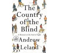 Andrew Leland The Country of the Blind (Tascabile)