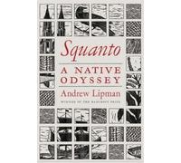 Andrew Lipman Squanto (Copertina rigida)