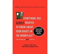 Andrew Liput Everything You Always Wanted To Know About Your Rights (Tascabile)