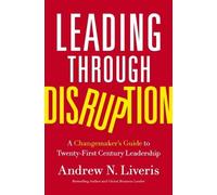 Andrew Liveris Leading through Disruption (Copertina rigida)