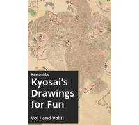 Andrew Livingston Kawanabe Kyosai's Drawings for Fun Vol I and II (Tascabile)