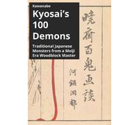 Andrew Livingston Kyosai Kawanabe Kawanabe Kyosai's 100 Demons (Tascabile)