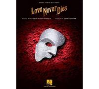 Andrew Lloyd Webber Love Never Dies (Tascabile)
