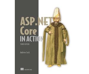 Andrew Lock ASP.NET Core in Action, Third Edition (Copertina rigida)