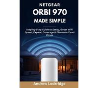 Andrew Lockridge NETGEAR Orbi 970 Made Simple (Tascabile)