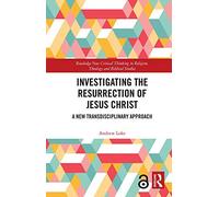 Andrew Loke Investigating the Resurrection of Jesus Christ (Tascabile)