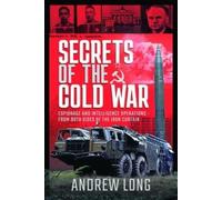 Andrew Long Secrets of the Cold War (Copertina rigida)