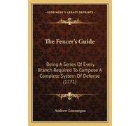 Andrew Lonnergan The Fencer's Guide (Tascabile)
