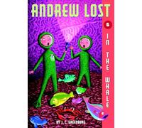 Andrew Lost #6: In the Whale