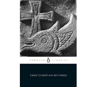 Early Christian Writings: The Apostolic Fathers