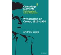 Andrew Lugg Wittgenstein on Colour, 1916-1950 (Tascabile)