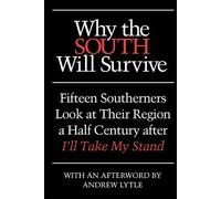 Andrew Lytle Why the South Will Survive (Tascabile)