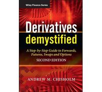 Andrew M. Chisholm Derivatives Demystified (Copertina rigida)