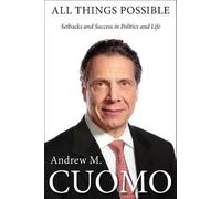 Andrew M. Cuomo All Things Possible (Copertina rigida)