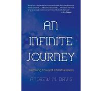 Andrew M Davis An Infinite Journey (Tascabile)