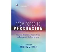Andrew M. Davis From Force to Persuasion (Tascabile)