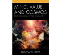 Andrew M. Davis Mind, Value, and Cosmos (Copertina rigida)
