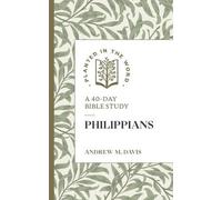 Andrew M. Davis Philippians (Tascabile) Planted in the Word