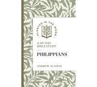 Andrew M Davis Philippians (Tascabile) Planted in the Word