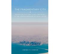 Andrew M. Gardner The Fragmentary City (Copertina rigida)