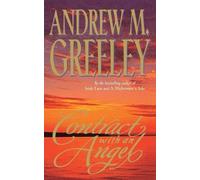 Andrew M Greeley Contract with an Angel (Tascabile)