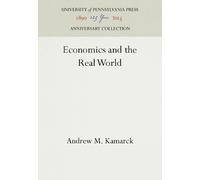 Andrew M. Kamarck Economics and the Real World (Copertina rigida)