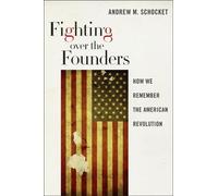 Andrew M. Schocket Fighting Over the Founders (Tascabile)