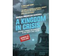 Andrew MacGregor Marshall A Kingdom in Crisis (Tascabile) Asian Arguments