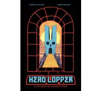 Andrew MacLean Head Lopper, Volume 4: Head Lopper & the Quest for Mu (Tascabile)