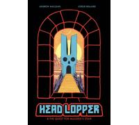 Head Lopper, Volume 4: Head Lopper & the Quest for Mulgrid's Stair