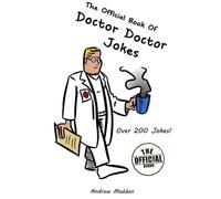 Andrew Madden The Official Book of Doctor Doctor Jokes (Tascabile)