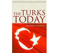 Andrew Mango The Turks Today (Tascabile)