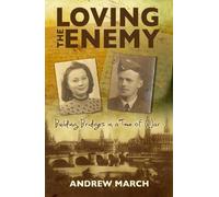 Andrew March Loving the Enemy (Tascabile)
