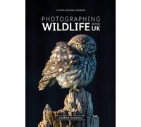 Andrew Marshall Photographing Wildlife in the UK (Tascabile)