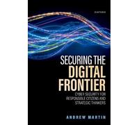 Andrew Martin Securing the Digital Frontier (Copertina rigida)