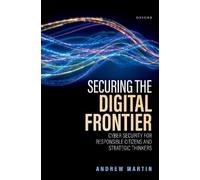 Andrew Martin Securing the Digital Frontier (Copertina rigida)