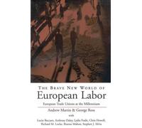 Andrew Martin The Brave New World of European Labor (Tascabile)