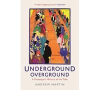 Andrew Martin Underground, Overground (Tascabile)