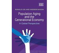 Andrew Mason Population Aging and the Generational Economy (Copertina rigida)
