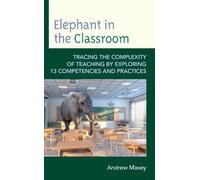 Andrew Maxey Elephant in the Classroom (Copertina rigida)