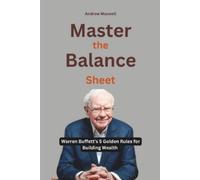Andrew Maxwell Master the Balance Sheet (Tascabile) Business Hub