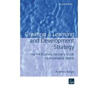 Andrew Mayo Creating a Learning and Development Strategy : The HR bu (Tascabile)