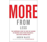Andrew McAfee More from Less (Copertina rigida)