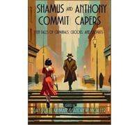 Andrew McAleer Gay Toltl Kinman Shamus and Anthony Commit Capers (Tascabile)