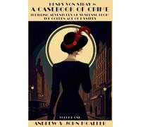 A Casebook of Crime: Thrilling Adventures of Suspense from the Golden Age of Mystery