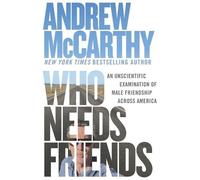 Andrew McCarthy Who Needs Friends (Tascabile)