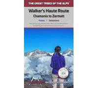 Andrew McCluggage Walkers's Haute Route: Chamonix to Zermatt (Tascabile)