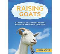 Andrew McDeere Raising Goats (Tascabile)