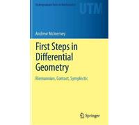 Andrew McInerney First Steps in Differential Geometry (Copertina rigida)